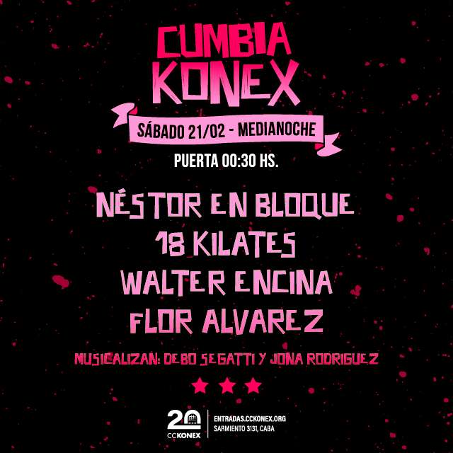 CUMBIA KONEX: Néstor en Bloque + 18 Kilates + Walter Encina + Flor Álvarez en Sala de las Columnas