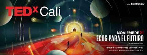 TEDx Cali | Ecos para el futuro