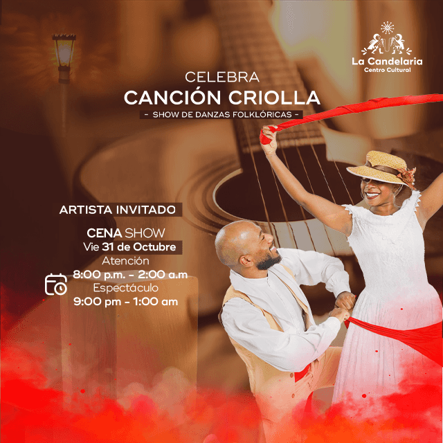 Celebra el Día de La Canción Criolla - Viernes 31 de Octubre - 8:00pm