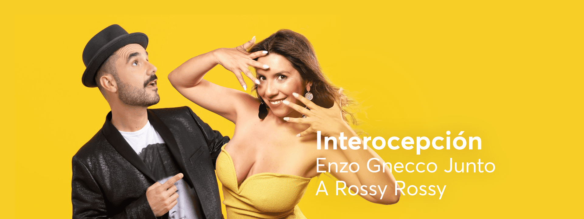 Interocepción, Enzo Gnecco junto a Rossy Rossy