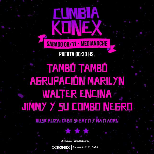 CUMBIA KONEX: Tambó Tambó + Agrupación Marilyn + Walter Encina + Jimmy y su Combo Negro en Sala de las Columnas
