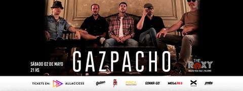 GAZPACHO EN THE ROXY LIVE