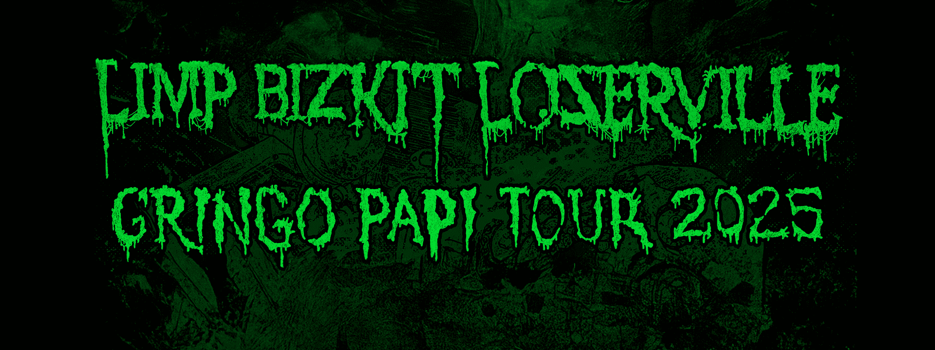Loserville - Gringo Papi Tour 2025
