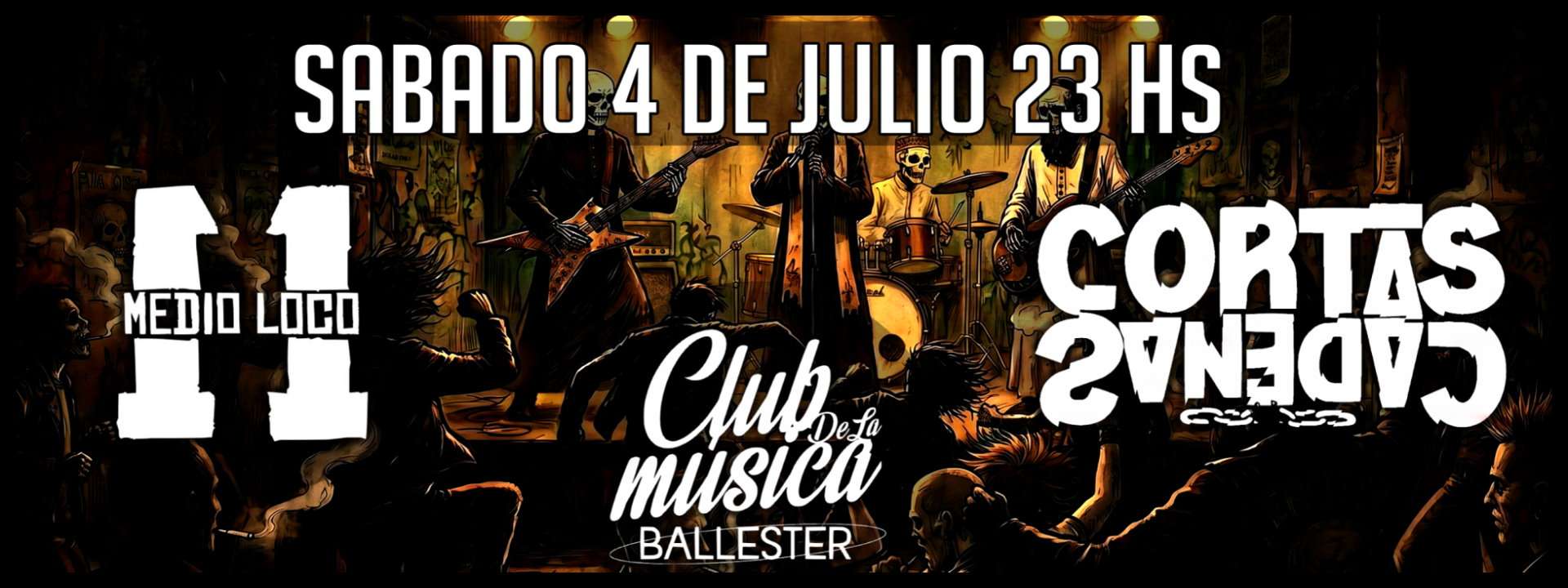 CORTAS CADENAS - CLUB DE LA MUSICA 4 DE JULIO 2026
