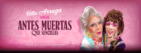 VILLA ARRUGA: ANTES MUERTAS QUE SENCILLAS