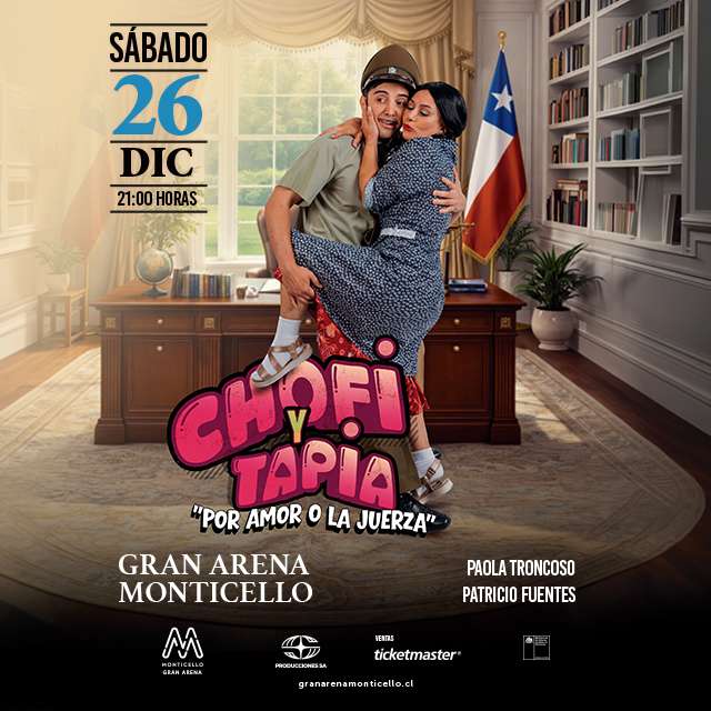 Chofi y Tapia "Por Amor o La Juerza" - 26 de Diciembre 2026