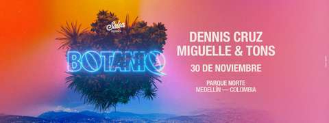 DENNIS CRUZ PRESENTS BOTANIQ