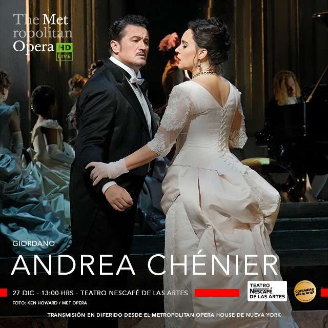 Andrea Chénier - Metropolitan Opera Live en Teatro NESCAFÉ de las Artes