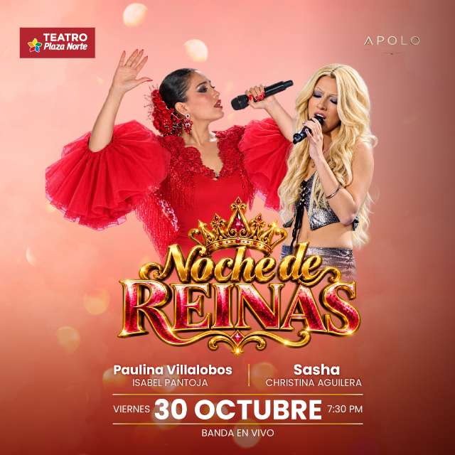 Noche de Reinas - Isabel Pantoja y Christina Aguilera en Teatro Plaza Norte