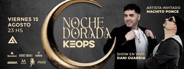 Noche Dorada en KEOPS! - Dani Guardia en Vivo!