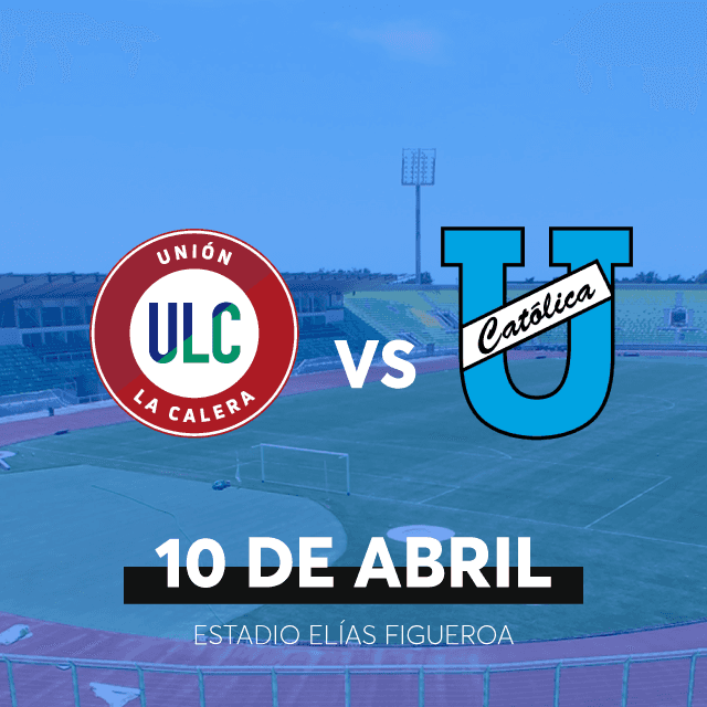 Unión La Calera vs Universidad Católica Sudamericana