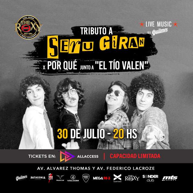 SERU GIRAN x POR QUE junto a EL TIO VALEN en The Roxy Bar & Grill