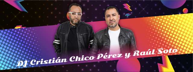 Fiesta 80s - 90s Con Dj Chico Pérez & Raúl Soto
