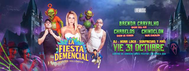 La Fiesta Demencial Halloween - Chabelos, Brenda Carvalho y Mas