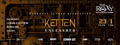 KETTEN UNLEASHED EN THE ROXY