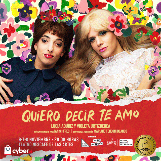 Quiero Decir Te Amo en Teatro NESCAFÉ de las Artes