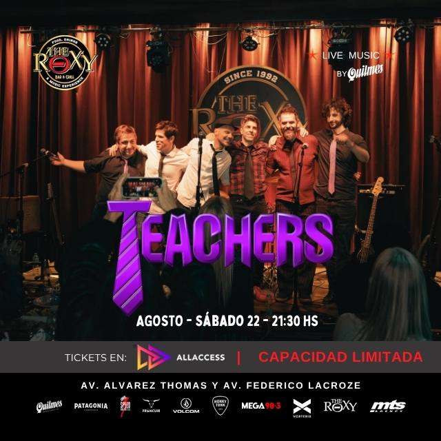 TEACHERS - Noche de Rock de los 80s y 90s en The Roxy Bar & Grill