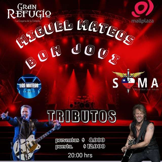 show Tributo a Bon Jovi + Miguel Mateos en Gran Refugio Mall Plaza Egaña