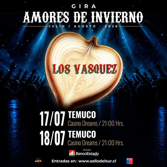 Los Vasquez - Gira Amores de Invierno 2026 en Dreams - Temuco