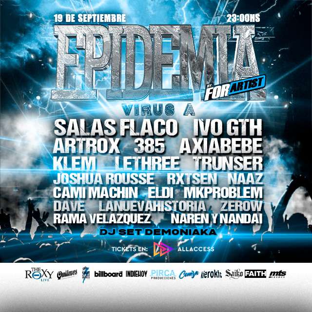 “EPIDEMIA virus A” By For Artist en The Roxy Live