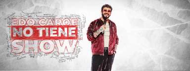 Edo Caroe No Tiene Show