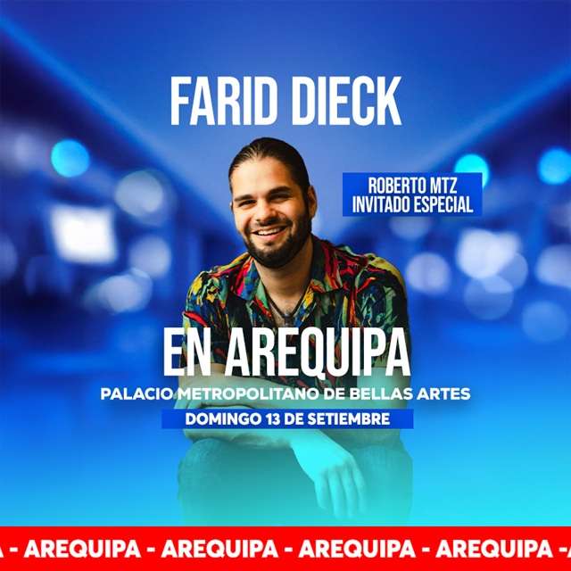 Farid - Roberto Mtz - Arequipa