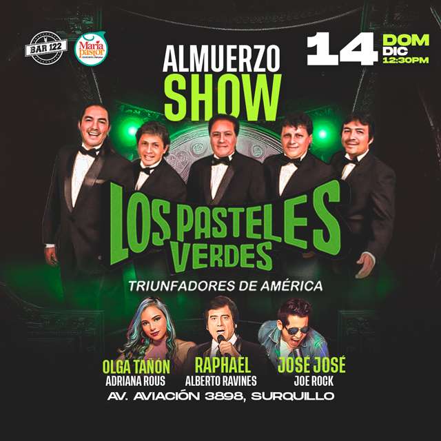 Los Pasteles Verdes Almuerzo Show - 14 Diciembre