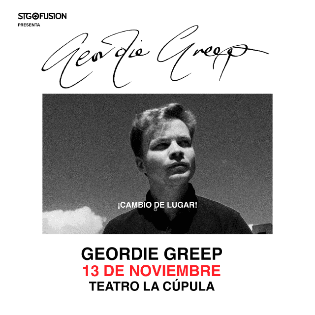 Geordie Greep en Teatro La Cúpula