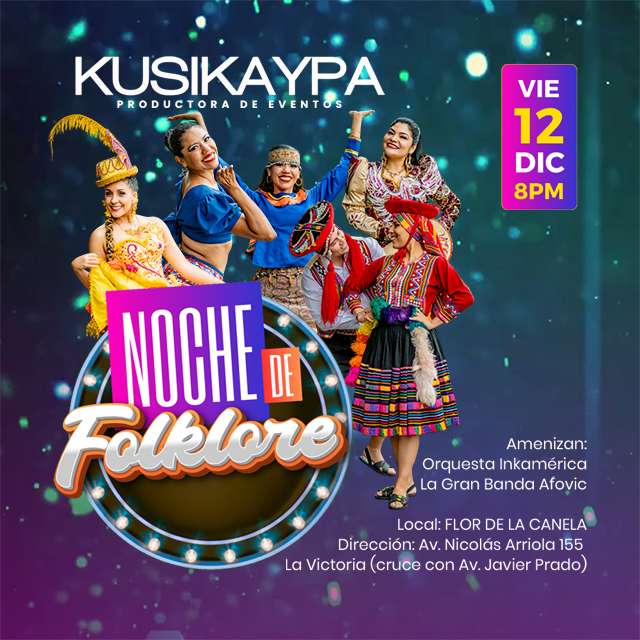 Peña Show Kusikaypa en La Nueva Flor de la Canela