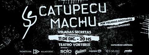 CATUPECU MACHU "VELADAS SECRETAS"