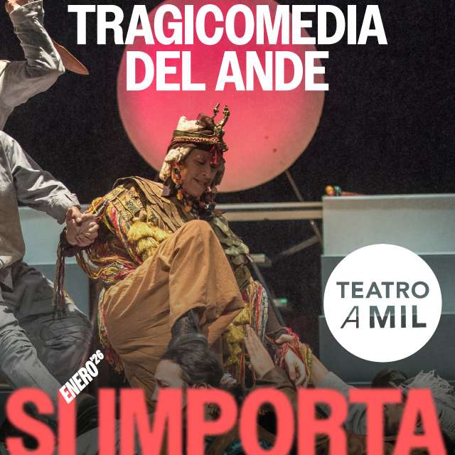 Tragicomedia Del Ande - 14 y 15 de Enero 2026