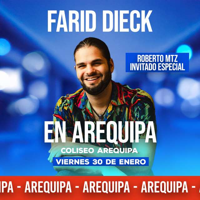 Farid - Roberto Mtz - Arequipa