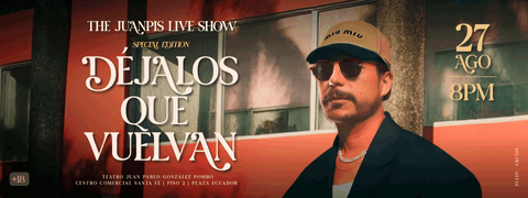 THE JUANPIS LIVE SHOW SPECIAL EDITION: DEJALOS QUE VUELVAN