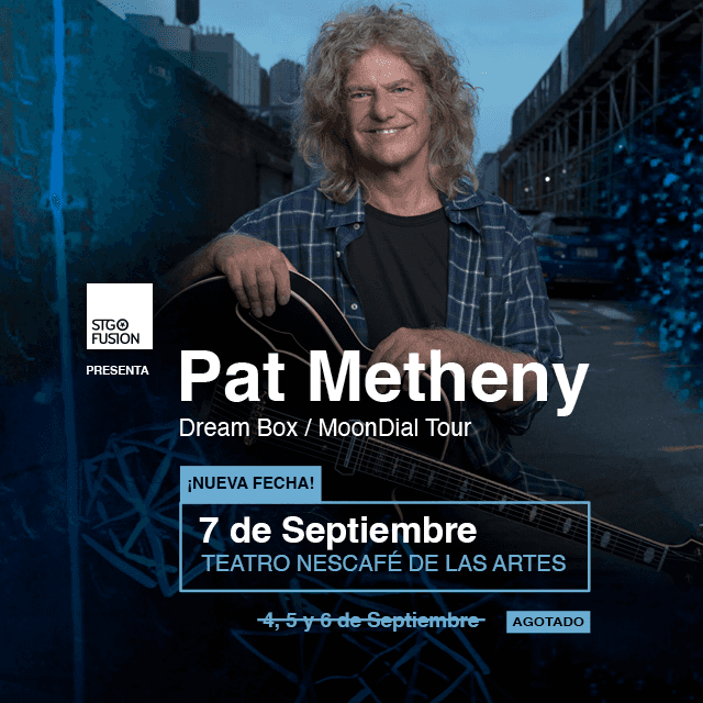 Pat Metheny en Teatro NESCAFÉ de las Artes