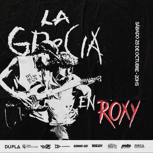 LA GRECIA EN THE ROXY LIVE!  - 25 de Octubre
