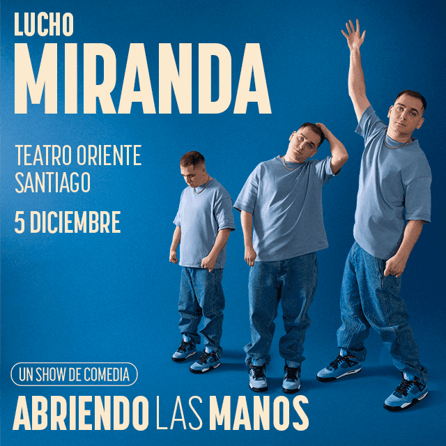 Lucho Miranda - Abriendo Las Manos en Teatro Oriente