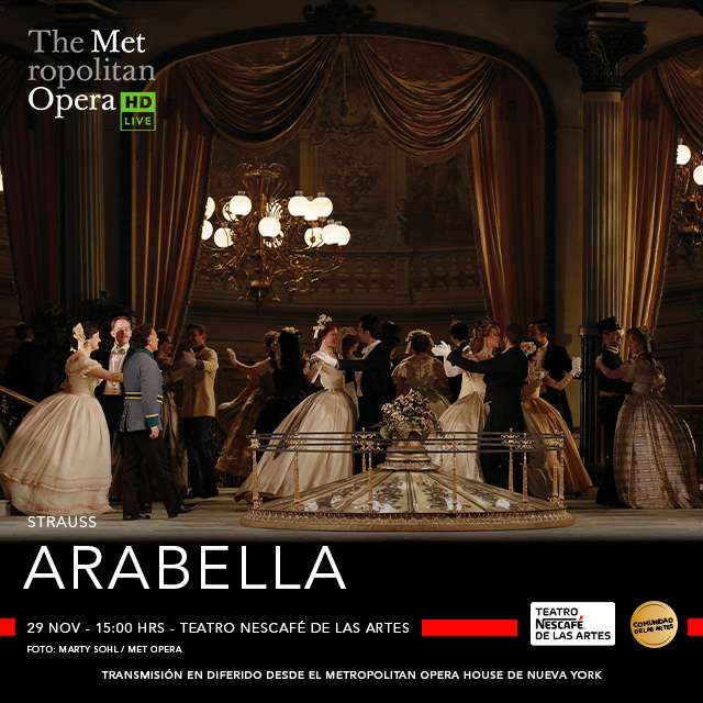 Arabella - Metropolitan Opera Live en Teatro NESCAFÉ de las Artes
