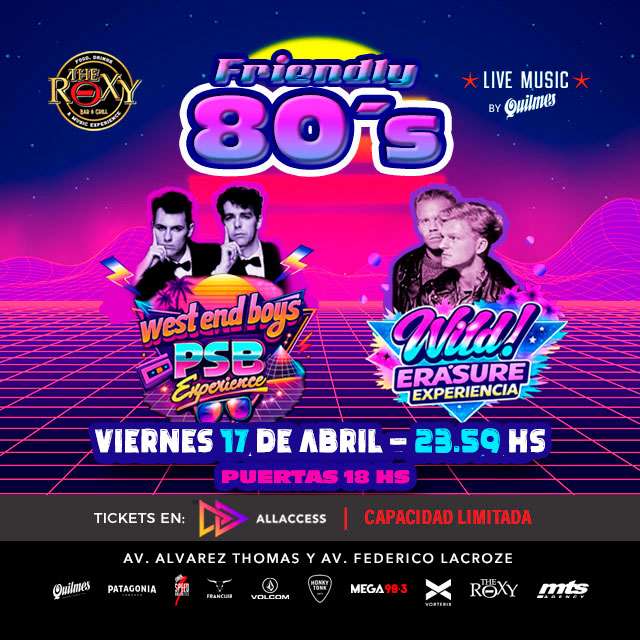 FRIENDLY 80´S - Jueves 17 de Abril