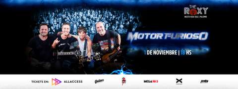 MOTOR FURIOSO - VUELVE A THE ROXY LIVE