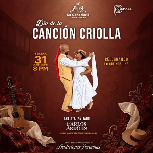 Celebra el Día de la Canción Criolla 2026 - Sábado 31 de Octubre - 08:00pm