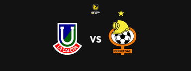 Unión La Calera vs Cobresal