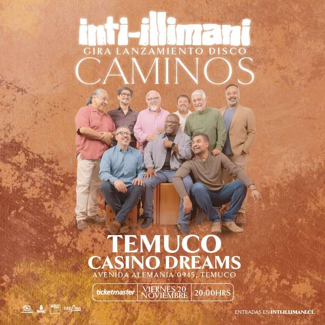 Inti-Illimani en Dreams - Temuco
