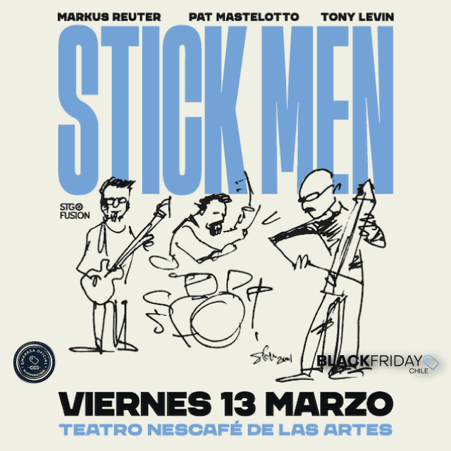 Stick Men - 13 de Marzo 2026
