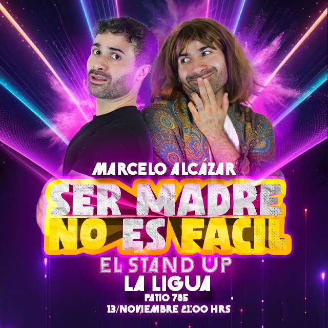 Ser Madre No Es Fácil - La Ligua en Patio 785