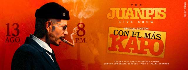 The Juanpis Live Show: Con El Más KAPO