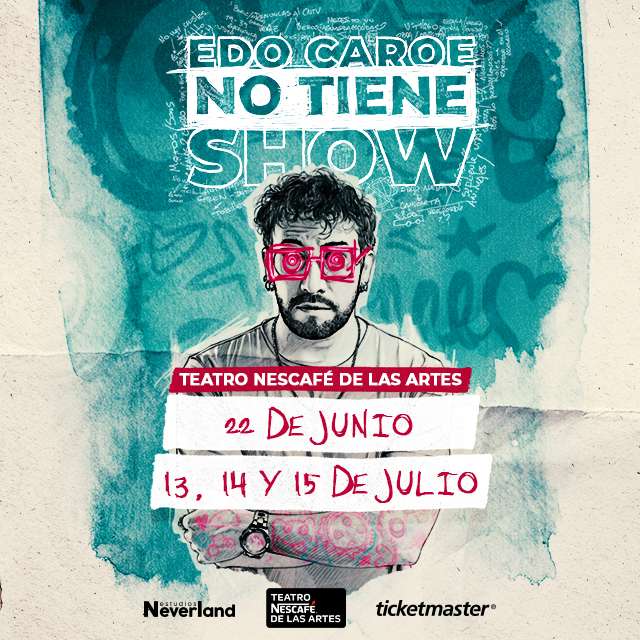 Edo Caroe - No Tiene Show - Junio y Julio 2026
