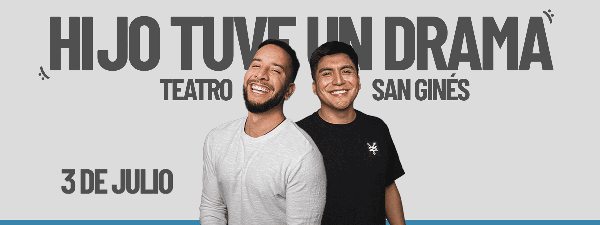 Hijo Tuve Un Drama - Centro Cultural San Ginés
