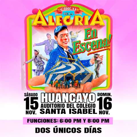 El Circo de la Alegría de Pitillo en escena - Huancayo