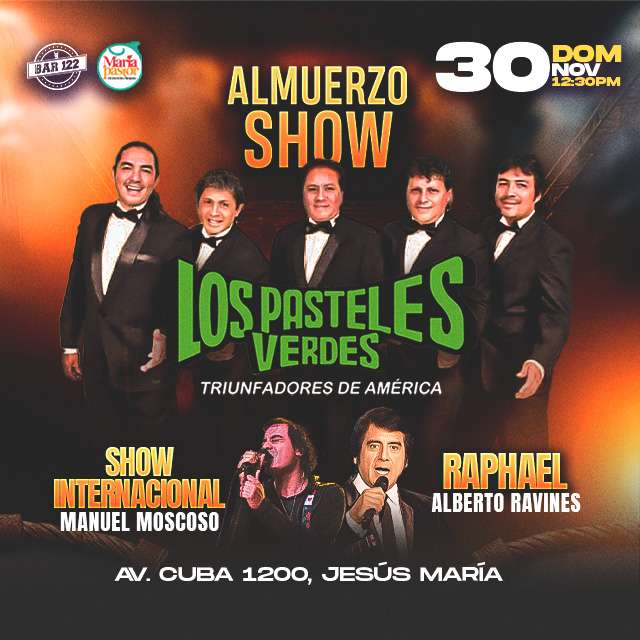 Almuerzo Show - Los Pasteles Verdes