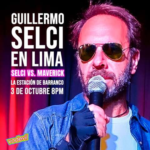 Guille Selci en Lima - Selci vs Maverick